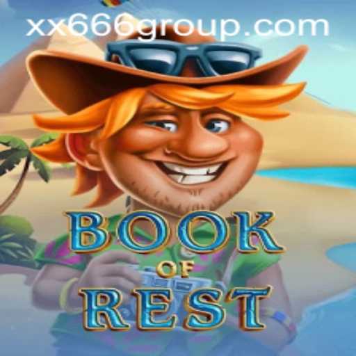 Exploring the Enchanting World of 'BookofRest': A Journey into Mystery with XX666